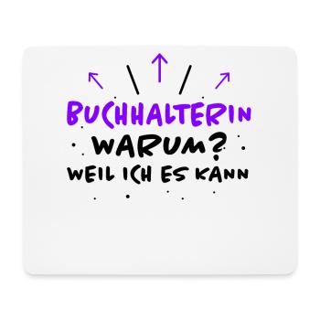 Buchhalterin Spruch Lustiges Buchhalterin Geschenk - Mousepad (Querformat) - Weiß - Vorne