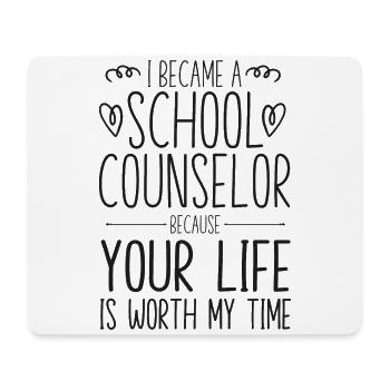 School Counselor I Became A School - Mouse Pad (horizontal) - white - Front