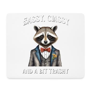 Sassy classy and a bit trashy - Mouse Pad (horizontal) - white - Front