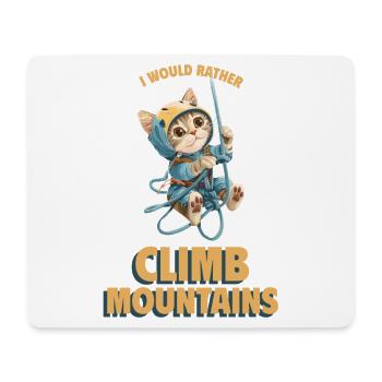I would rather climb mountains Bergklettern Katze - Mouse Pad (horizontal) - white - Front