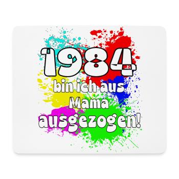 1984 bin ich aus meiner Mama ausgeszogen - Mousepad (Querformat) - Weiß - Vorne