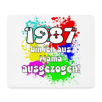 1987 bin ich aus meiner Mama ausgeszogen - Mousepad (Querformat) - Weiß - Vorne