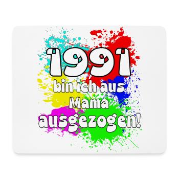 1991 bin ich aus meiner Mama ausgeszogen - Mousepad (Querformat) - Weiß - Vorne