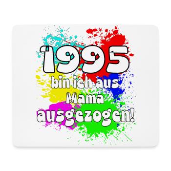 1995 bin ich aus meiner Mama ausgeszogen - Mousepad (Querformat) - Weiß - Vorne