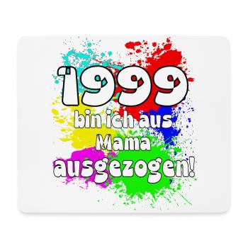 1999 bin ich aus meiner Mama ausgeszogen - Mousepad (Querformat) - Weiß - Vorne