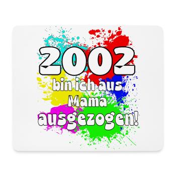 2002 bin ich aus meiner Mama ausgeszogen - Mousepad (Querformat) - Weiß - Vorne