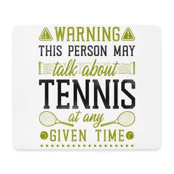 Funny Tennis Player Racket Warning - Mouse Pad (horizontal) - white - Front