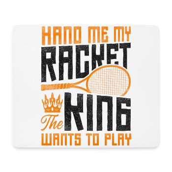 Funny Tennis Player Racket King - Mouse Pad (horizontal) - white - Front