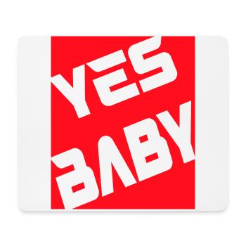 Yes Baby - Mousepad (Querformat) - Weiß - Vorne
