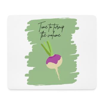 Time to Turnip the Volume – Funny Veggie Art - Mouse Pad (horizontal) - white - Front