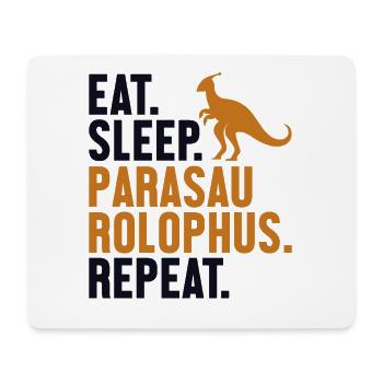 Eat Sleep Parasaurolophus Repeat Dinosaur - Mouse Pad (horizontal) - white - Front