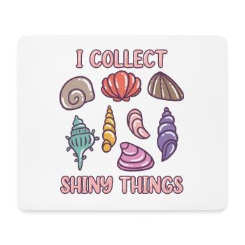 I Collect Shiny Things Bivalvia Shell Seashell - Mouse Pad (horizontal) - white - Front