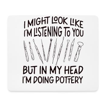 Poterie Céramiste Artiste I Might - Tapis de souris (format paysage) - blanc - Devant