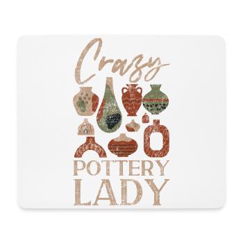 Pottery Ceramics Artist Crazy - Mouse Pad (horizontal) - white - Front