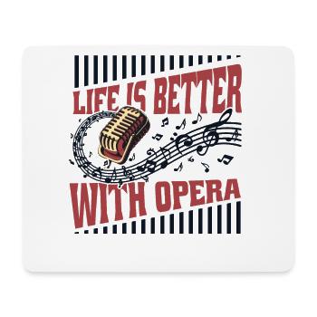 Das Leben ist besser mit der Sängerin des Opernhauses - Mousepad (Querformat) - Weiß - Vorne