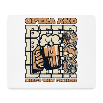 Oper Und Bier Darum bin ich hier Opernhaus - Mousepad (Querformat) - Weiß - Vorne