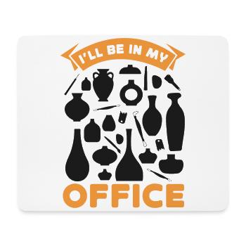 Pottery Ceramics Artist I'll Be In - Mouse Pad (horizontal) - white - Front