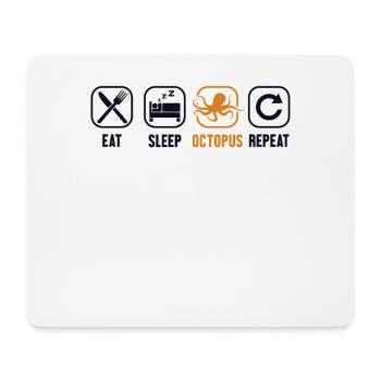 Eat Sleep Octopus Repeat Octopodes Octopoda Lover - Mouse Pad (horizontal) - white - Front