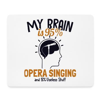 My Brain is 95% Opera Singing Opera House Lover - Mouse Pad (horizontal) - white - Front