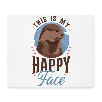Otter This Is My Happy Face - Mouse Pad (horizontal) - white - Front