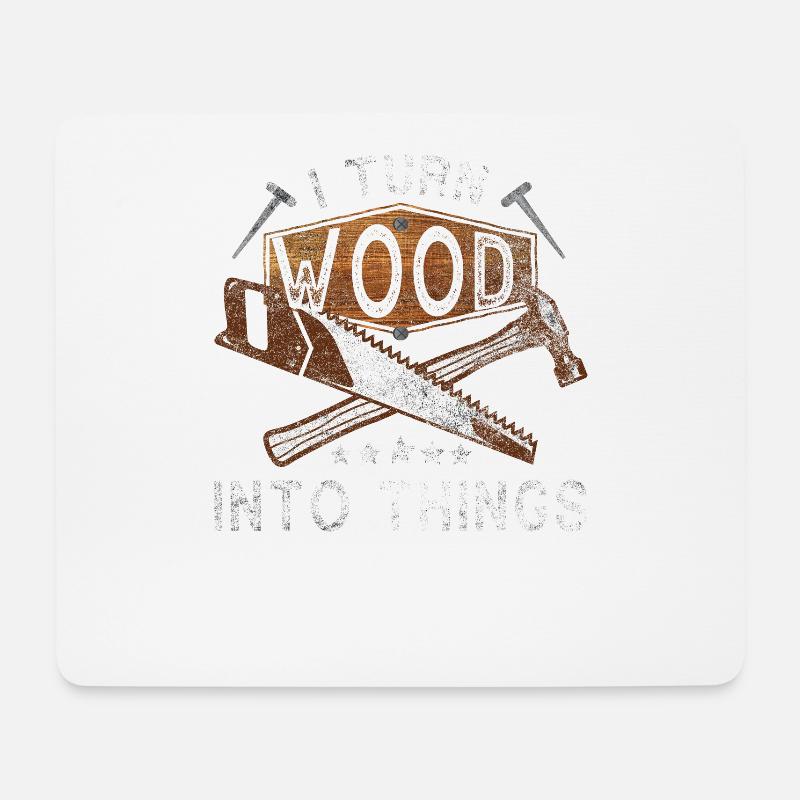 Ich Verwandle Holz In Dinge - Mousepad (Querformat) - Weiß