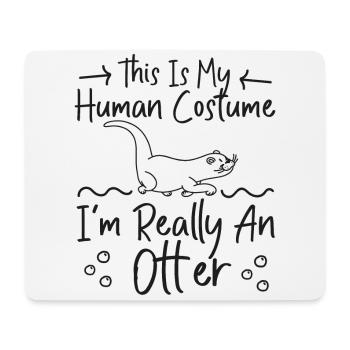 Loutre C’est mon costume humain Je suis - Tapis de souris (format paysage) - blanc - Devant