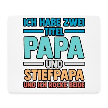 Ich Habe Zwei Titel Papa Und Stiefpapa - Mousepad (Querformat) - Weiß - Vorne