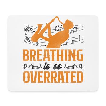 La respiration du saxophone est tellement - Tapis de souris (format paysage) - blanc - Devant