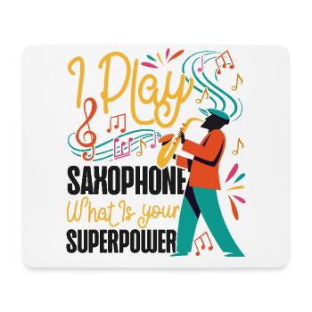 Saxophone I Play Saxophone What Is - Mousepad (Querformat) - Weiß - Vorne