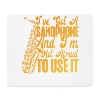 Saxophone I've Got A Saxophone And - Mouse Pad (horizontal) - white - Front