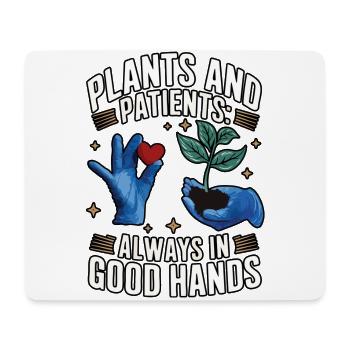 Plants and Patients Always In Good Hands Nurse - Mouse Pad (horizontal) - white - Front