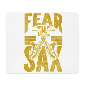 Saxophones Pun Fear The Sax - Mouse Pad (horizontal) - white - Front
