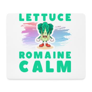 Lettuce Romaine Calm – Funny Salad - Mouse Pad (horizontal) - white - Front