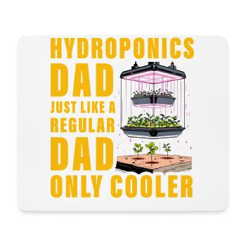 Hydroponics Dad just like a regular Dad only cool - Mouse Pad (horizontal) - white - Front