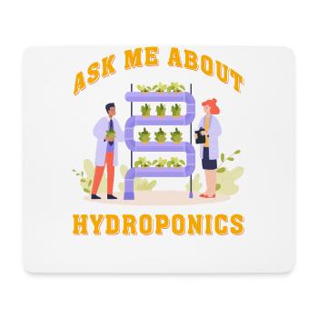Ask me about Hydroponics - Mouse Pad (horizontal) - white - Front