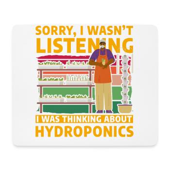 Sorry I wasn't listening, I was thinking about - Mouse Pad (horizontal) - white - Front