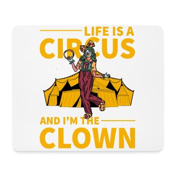 La vie est un cirque et je suis le clown - Tapis de souris (format paysage) - blanc - Devant