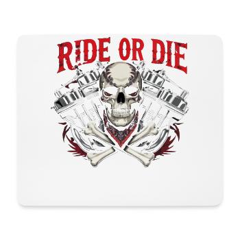Motorcycle Skull Ride or Die Biker Chopper Rock - Mouse Pad (horizontal) - white - Front