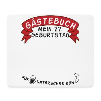 Guestbook My 27th Birthday Gift Idea - Mouse Pad (horizontal) - white - Front