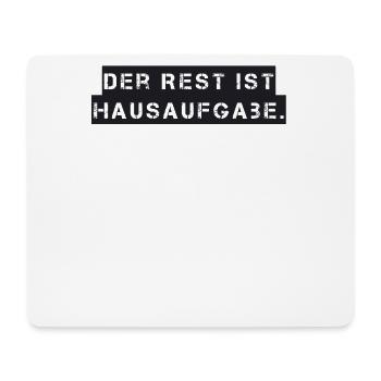 Lehrer - Der Rest ist Hausaufgabe - Mousepad (Querformat) - Weiß - Vorne