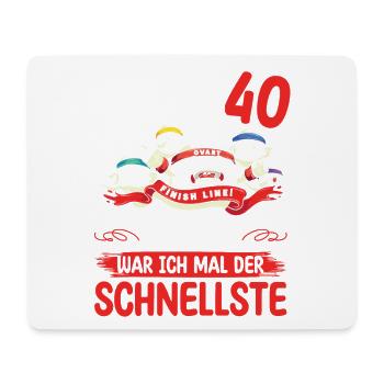 40 Jahre War Ich Das Schnellste Sperma Zum 40. - Mousepad (Querformat) - Weiß - Vorne