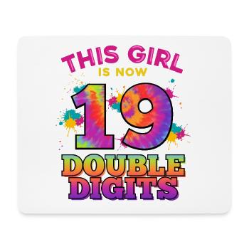 This girl is now 19 double digit 19. - Mouse Pad (horizontal) - white - Front