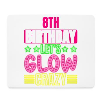8. Geburtstag Let's Glow Crazy Buntes 8-jähriges - Mousepad (Querformat) - Weiß - Vorne