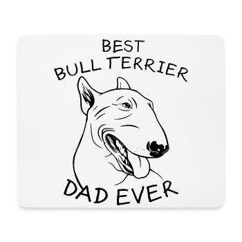 Bull Terrier Dad Dog Saying Bull Terrier Gift - Mouse Pad (horizontal) - white - Front