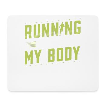 Running Is Tuning My Body Runner Marathon Trail - Mouse Pad (horizontal) - white - Front