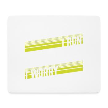 Je Mehr Ich Laufe, Desto Weniger Sorge Ich Mich - Mousepad (Querformat) - Weiß - Vorne
