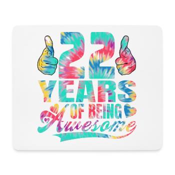 22nd birthday or anniversary 22 years of being - Mouse Pad (horizontal) - white - Front