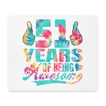 51st birthday or anniversary 51 years of being - Mouse Pad (horizontal) - white - Front