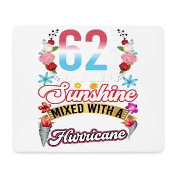 62 years of sunshine mixed with a small - Mouse Pad (horizontal) - white - Front
