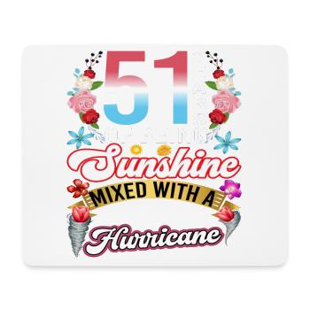 51 years of sunshine mixed with a small - Mouse Pad (horizontal) - white - Front